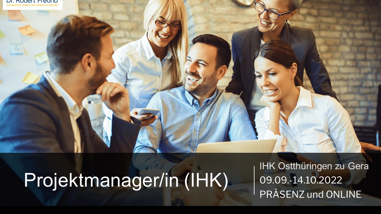 Projektmanager/in (IHK) ab dem 09.09.2022 in Gera | Dr. Robert Freund